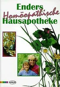 Homöopathische Hausapotheke. von - Enders, Norbert