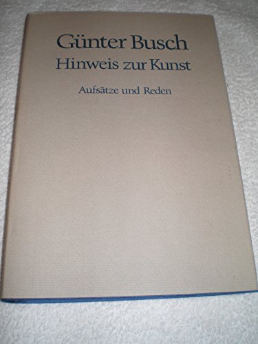 Hinweis zur Kunst: AufsaÌˆtze u. Reden (German Edition) (9783776201444) by Busch, GuÌˆnter