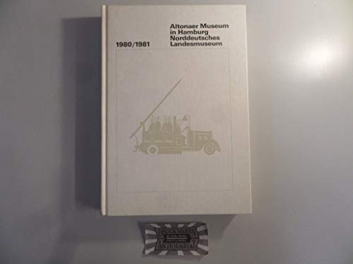 Beispielbild fr Altonaer Museum in Hamburg. Norddeutsches Landesmuseum. Jahrbuch: 1980/81 zum Verkauf von Leserstrahl  (Preise inkl. MwSt.)