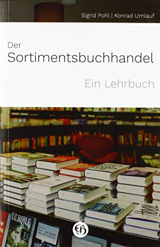 Stock image for Der Sortimentsbuchhandel: Ein Lehrbuch for sale by medimops