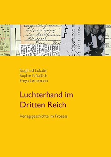 9783776213188: Luchterhand im Dritten Reich: Verlagsgeschichte im Prozess (Leipziger Arbeiten zur Verlagsgeschichte): 1