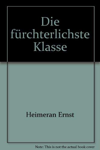 Stock image for Die frchterlichste Klasse for sale by Versandantiquariat Felix Mcke