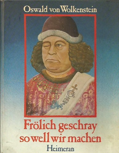 Stock image for Frlich geschray so well wir machen., Melodien und Texte ausgewhlt, bertragen und erprobt von Johannes Heimrath und Michael Korth., for sale by Versandantiquariat Felix Mcke