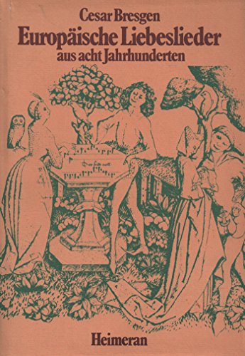 Beispielbild fr Europische Liebeslieder aus acht Jahrhunderten zum Verkauf von medimops