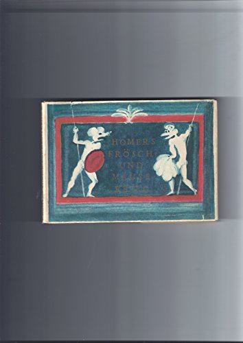 Stock image for Homers Frösch- und Mäusekrieg. Deutsch von Christian Graf zu Stolberg. for sale by Antiquariat Christoph Wilde