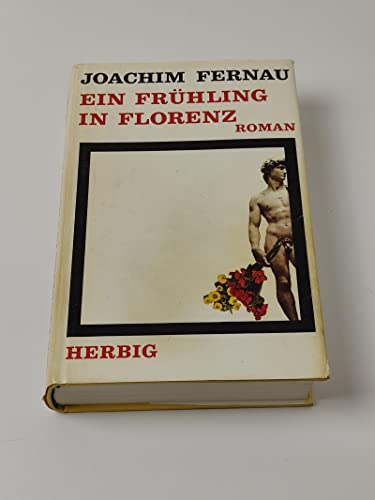 Beispielbild fr Ein Frhling in Florenz zum Verkauf von Wolfgang Geball