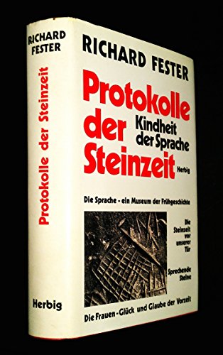 Protokolle der Steinzeit. Kindheit der Sprache.