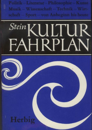 Stock image for Kulturfahrplan. Die wichtigsten Daten d. Kulturgeschichte von Anbeginn bis 1973. for sale by medimops