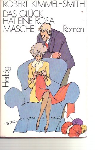 Stock image for Das Glck hat eine rosa Masche. Roman. for sale by Steamhead Records & Books