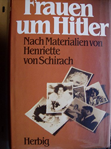 Stock image for Frauen um Hitler: Nach Materialien for sale by Antiquariat Nam, UstId: DE164665634