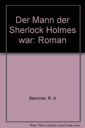 Imagen de archivo de Der Mann der Sherlock Holmes war: Roman (German Edition) a la venta por HPB Inc.