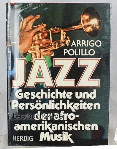 Beispielbild fr Jazz. Geschichte und Persnlichkeiten der afro-amerikanischen Musik. 1380 g zum Verkauf von Deichkieker Bcherkiste