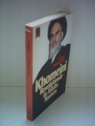 Khomeini - Revolutionär in Allahs Namen