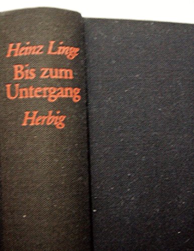 9783776610215: Bis zum Untergang: Als Chef des Persnlichen Dienstes bei Hitler