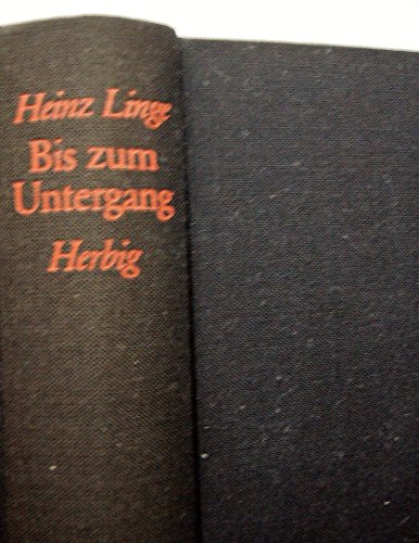 9783776610215: Bis zum Untergang: Als Chef des Personlichen Dienstes bei Hitler (German Edition)