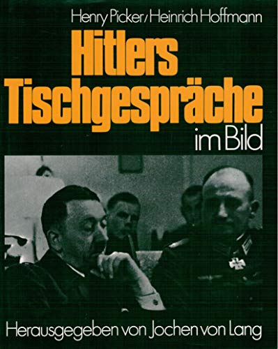 Beispielbild fr Hitlers Tischgesprche im Bild (5871 298) zum Verkauf von medimops