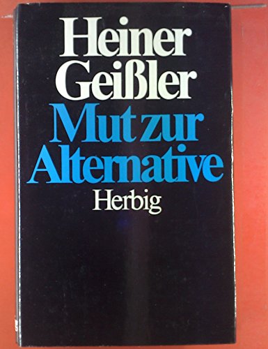 Beispielbild fr Mut zur Alternative zum Verkauf von Bernhard Kiewel Rare Books