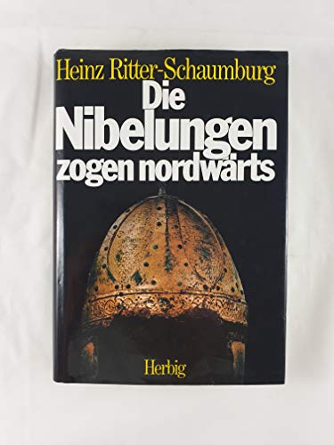 Die Nibelungen Zogen Nordwarts