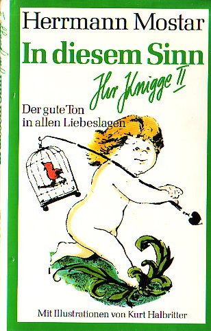 Stock image for In diesem Sinn - Ihr Knigge II. Der gute Ton in allen Lebenslagen for sale by medimops