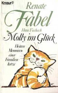 Stock image for Molly im Glck. Heitere Memoiren einer Familienkatze for sale by Versandantiquariat Felix Mcke