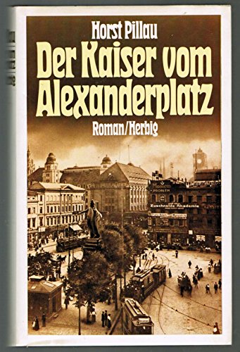 Beispielbild fr Der Kaiser vom Alexanderplatz zum Verkauf von medimops