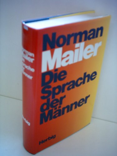 Beispielbild fr Die Sprache der Mnner - Prosa aus den Jahren 1939-1963 zum Verkauf von 3 Mile Island