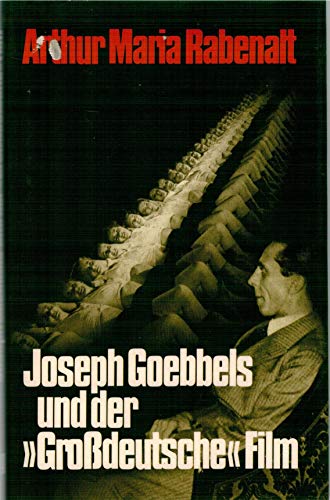 Stock image for Joseph Goebbels und der Grodeutsche Film for sale by medimops