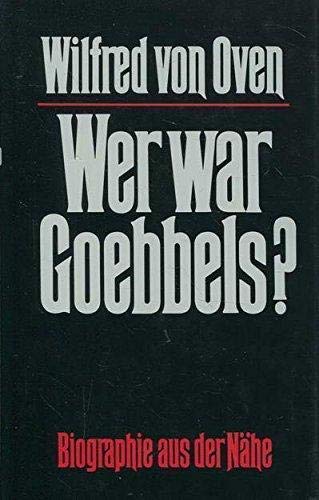 Stock image for Wer war Goebbels? Biographie aus der Nhe for sale by medimops