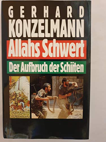 Stock image for Allahs Schwert. Der Aufbruch der Schiiten. for sale by Bernhard Kiewel Rare Books