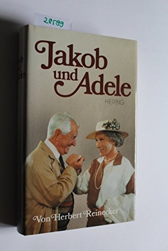 Beispielbild fr Jakob und Adele zum Verkauf von medimops