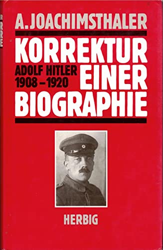 Beispielbild fr Korrektur einer Biographie: Adolf Hitler 1908 - 1920 zum Verkauf von medimops