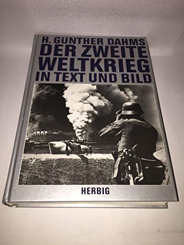 Beispielbild fr Der Zweite Weltkrieg in Text und Bild zum Verkauf von Bernhard Kiewel Rare Books