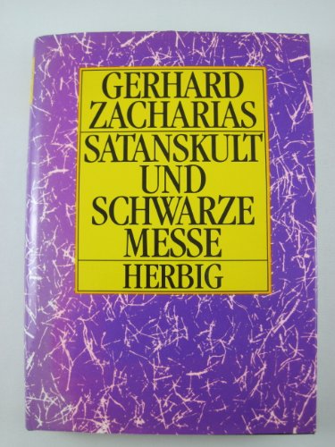 Imagen de archivo de Satanskult und schwarze messe. Die Nachtseite des Christetums. Ein Beitrag zur Phaenomenologie der Religion. a la venta por FIRENZELIBRI SRL