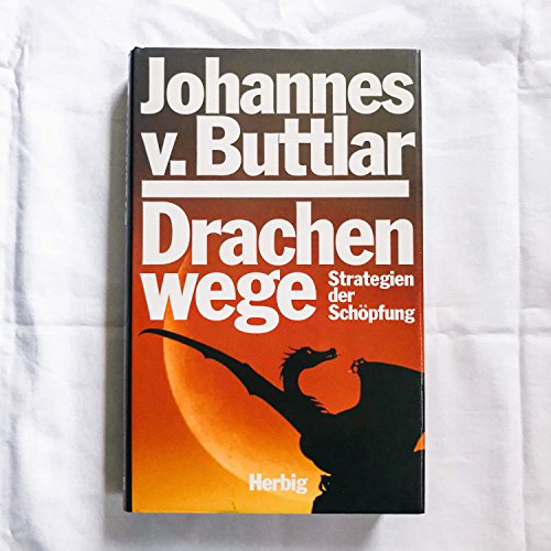 Beispielbild fr Drachenwege. Strategien der Schpfung. zum Verkauf von Bojara & Bojara-Kellinghaus OHG