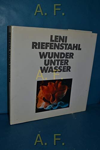 Leni Riefenstahl: Wunder unter Wasser [Hier die gebundene Hardcover- ERSTAUSGABE]