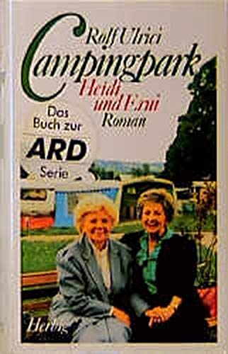 Beispielbild fr Campingpark : Heidi und Erni. Roman. Das Buch z. ARD-Serie zum Verkauf von Harle-Buch, Kallbach