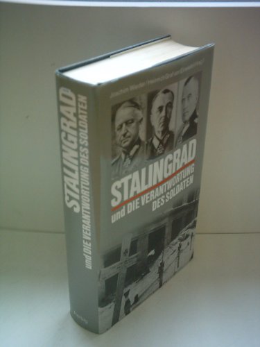 Stalingrad und die Verantwortung des Soldaten. Heinrich Graf von Einsiedel (Hrsg.). Mit einem Geleitw. von Helmut Gollwitzer - Wieder, Joachim