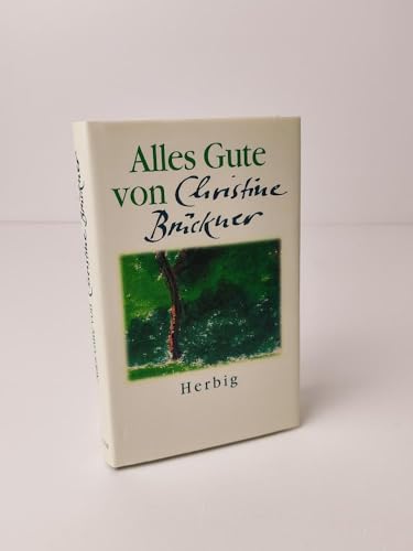 Alles Gute von Christine BrÃ¼ckner. (9783776617900) by BrÃ¼ckner, Christine