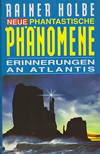Imagen de archivo de Neue phantastische Phnomene. Erinnerungen an Atlantis. Mit 31 Farbfotos. Hardcover a la venta por Deichkieker Bcherkiste
