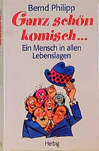 Ganz schön komisch. -- Ein Mensch in allen Lebenslagen - eine Aufmerksamkeit der Berliner Morgenpost