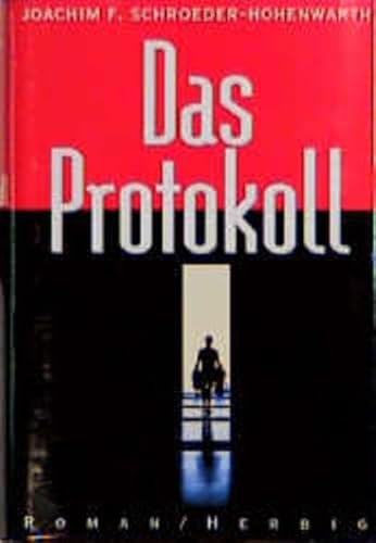 Beispielbild fr Das Protokoll. Roman. zum Verkauf von Bojara & Bojara-Kellinghaus OHG