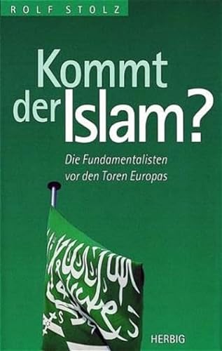 Kommt der Islam? - Die Fundamentalisten vor den Toren Europas.