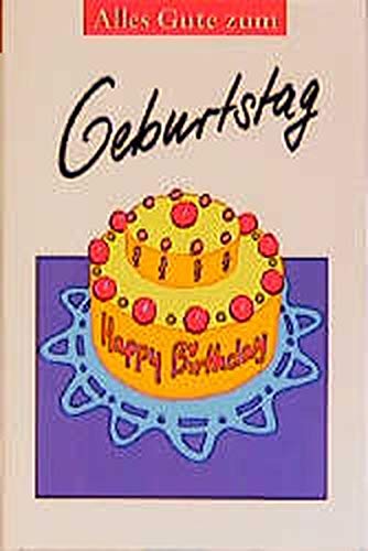 Beispielbild für Alles Gute zum Geburtstag. Hardcover mit Schutzumschlag zum Verkauf von Deichkieker Bücherkiste