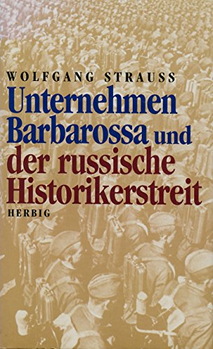 Beispielbild fr Unternehmen Barbarossa und der russische Historikerstreit zum Verkauf von medimops