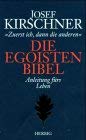 Beispielbild fr Die Egoisten-Bibel zum Verkauf von Goldstone Books