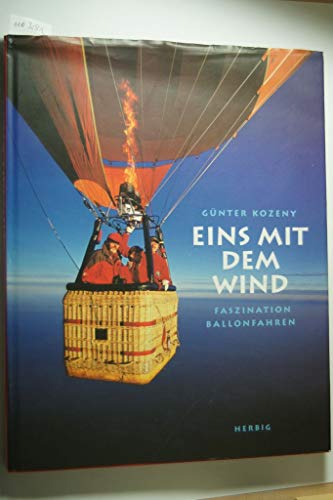 Eins mit dem Wind. Faszination Ballonfahren.