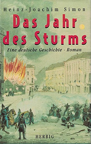 Beispielbild fr Das Jahr des Sturms. Eine deutsche Geschichte. Roman. zum Verkauf von Steamhead Records & Books