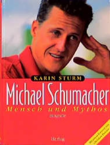 Beispielbild fr Michael Schumacher, Mensch und Mythos zum Verkauf von medimops