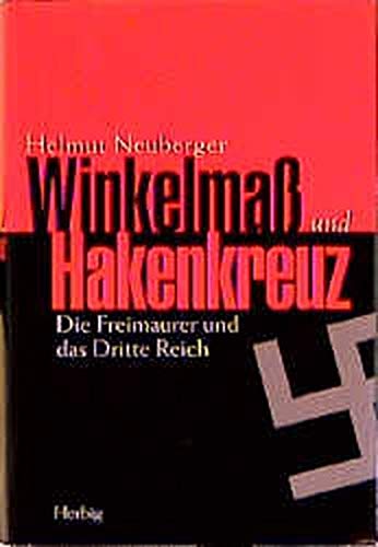 9783776622225: Winkelmass und Hakenkreuz: Die Freimaurer und das Dritte Reich