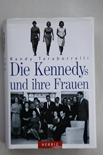 Stock image for Die Kennedys und ihre Frauen [Gebundene Ausgabe] J. Randy Taraborrelli (Autor), Dagmar Roth (bersetzer) Jackie, Ethel, Joan. Woman of Camelot D Los Angeles Bestseller Die Kennedy- Familie Leben der Kennedyfrauen Geschichte Zeitgeschichte KennedyFamilie USA Biografien Biographien for sale by BUCHSERVICE / ANTIQUARIAT Lars Lutzer